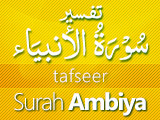 Tafseer Surah Ambiyaa